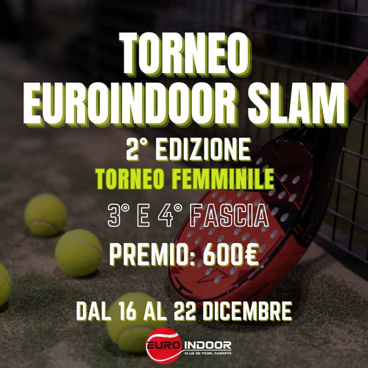 Slam - Euroindoor 3° 4º fascia - Femminile