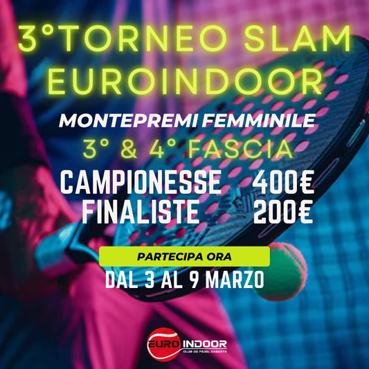 Slam - Euroindoor 3° 4º fascia - Femminile